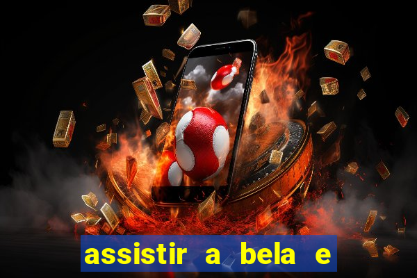 assistir a bela e a fera 1991 online dublado